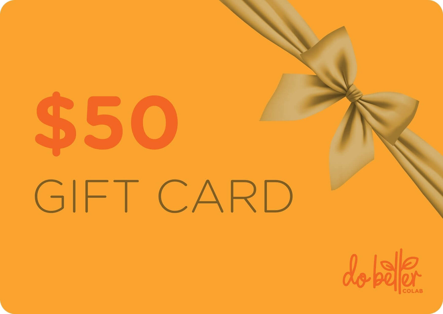 Do Better Colab Gift Card - Do Better Colab